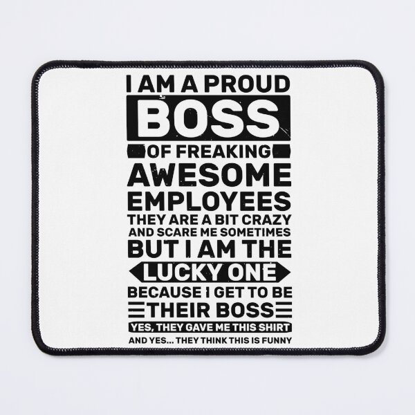 Item preview, I Am a Proud Boss of Freaking Awesome Employees Funny Quote designed and sold by Pexilus.
