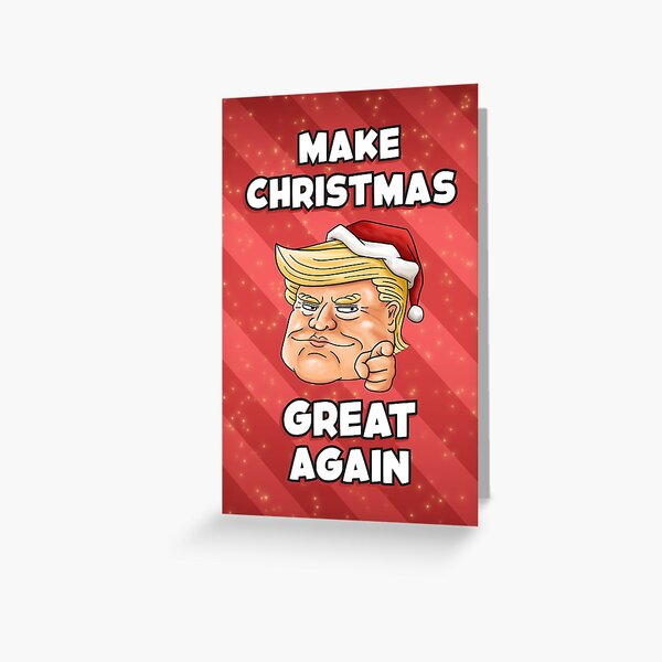 Donald Trump Christmas Card/Gifts. Make Christmas great again, meme  greeting cards | Sticker