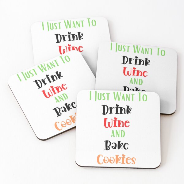 Item preview, Just Want to Drink Wine and Bake Cookies, Thanksgiving, Christmas designed and sold by designsdetour.