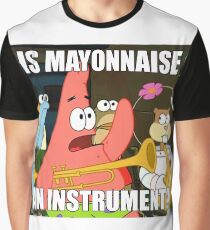 is mayonnaise and instrument large Graphic T-Shirt