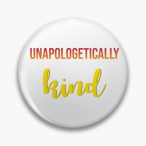Item preview, Unapologetically Kind designed and sold by BestQuest.