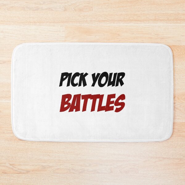 Item preview, Pick your battles designed and sold by BestQuest.