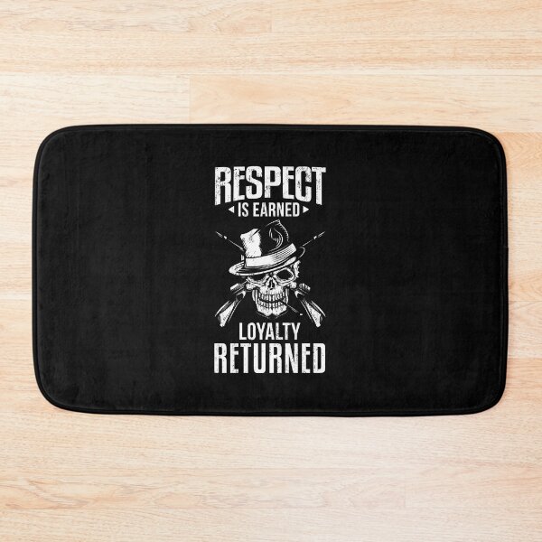 Item preview, Respect is earned loyalty returned designed and sold by FanityPrints.