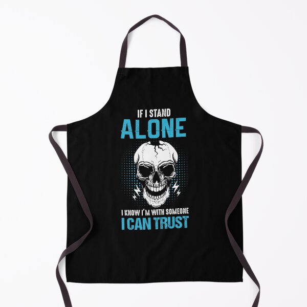 Item preview, If I Stand Alone I Know I'm With Someone I Can Trust designed and sold by FanityPrints.