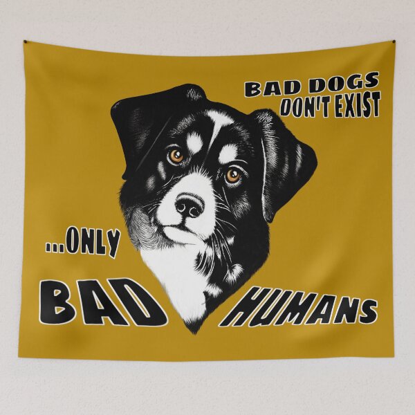 Item preview, Bad Dogs don't exist, Only Bad Humans designed and sold by BluedarkArt.