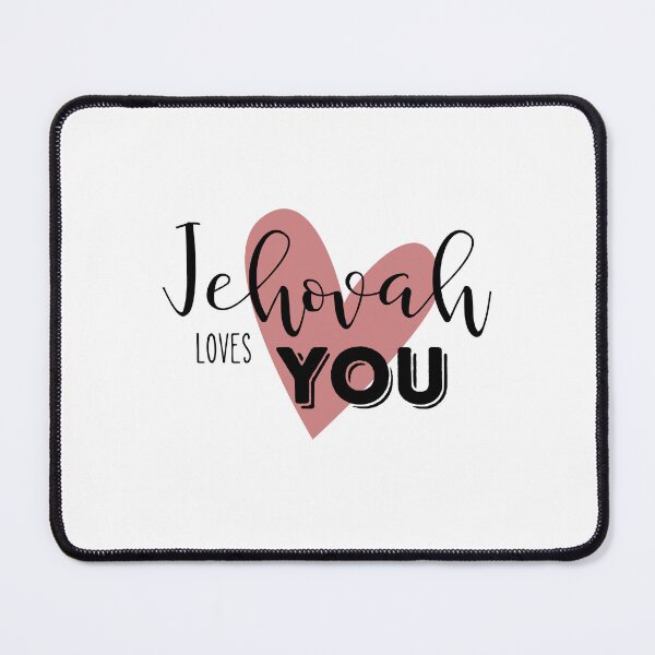 Item preview, Jehovah loves you designed and sold by JJB-Designs.