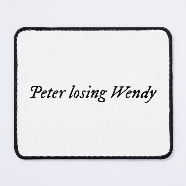 Item preview, Peter losing Wendy designed and sold by clubbanana.