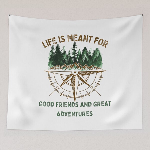 Item preview, Life Is Meant For Good Friends And Great Adventures designed and sold by RockBeeDesigns.
