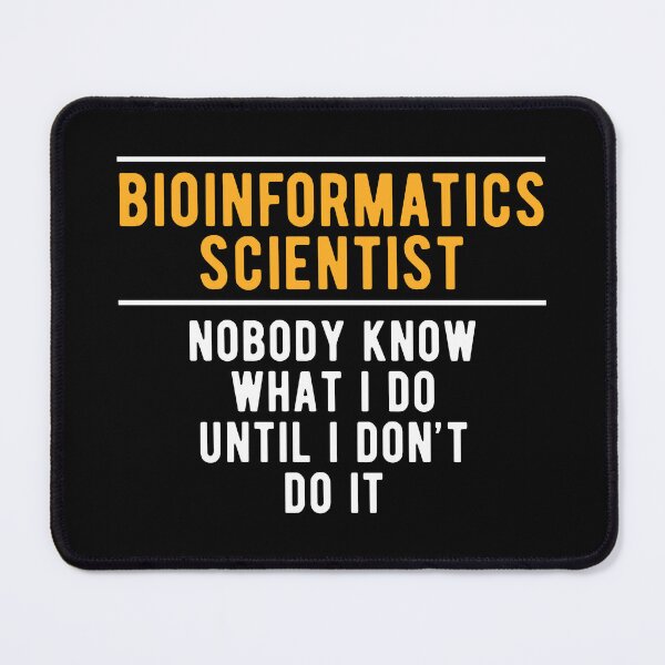 Item preview, Bioinformatics Scientist Bioinformatician Do designed and sold by NestaReign.