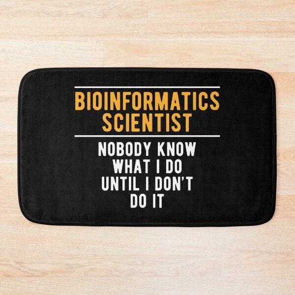 Item preview, Bioinformatics Scientist Bioinformatician Do designed and sold by NestaReign.