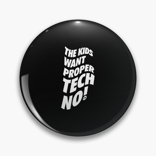 Item preview, Kids Want Proper Techno - CW  designed and sold by joshuamanzhmf.