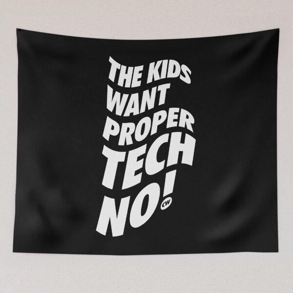 Item preview, Kids Want Proper Techno - CW  designed and sold by joshuamanzhmf.
