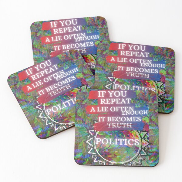 Item preview, Politics Lies designed and sold by AsgardianKitten.