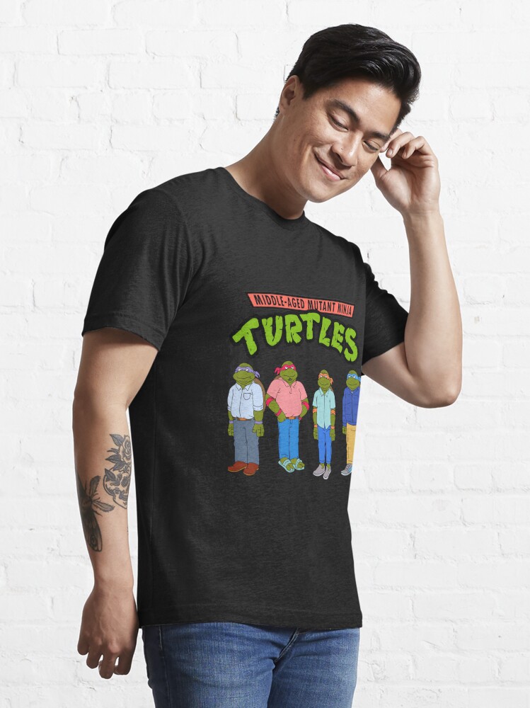 Middle aged mutant ninja Turtles funny T-shirt – Emilytees – Shop