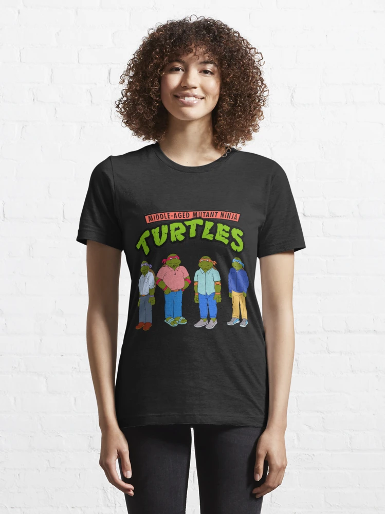 Middle aged mutant ninja Turtles funny T-shirt – Emilytees – Shop