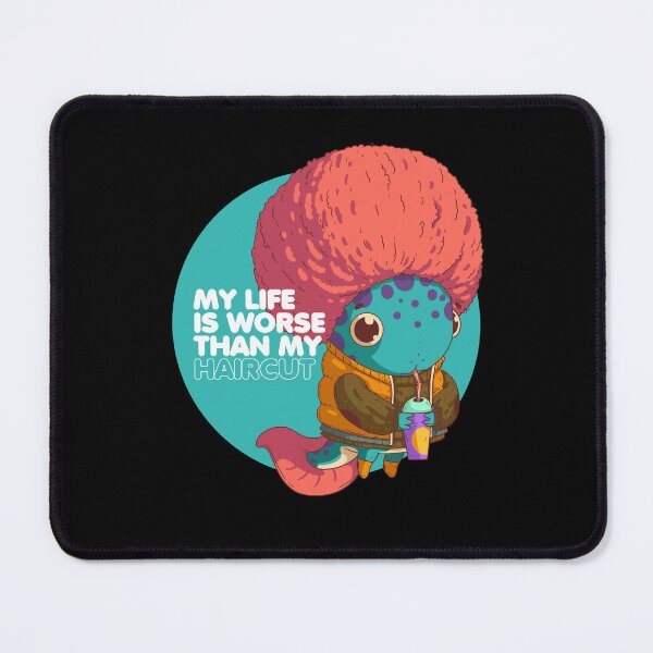 Item preview, My Life Is Worse Than My Haircut designed and sold by Urosek.