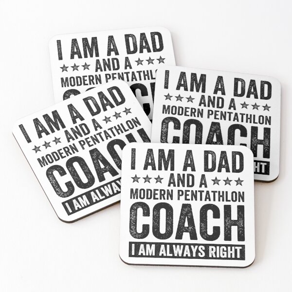 Item preview, I Am A Dad And A Modern Pentathlon Coach I Am Always Right designed and sold by Easy-Teezy.