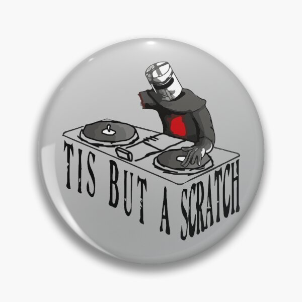 Item preview, Tis But A Scratch designed and sold by Faceman96.