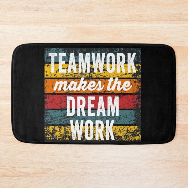 Item preview, Teamwork Makes The Dream Work designed and sold by Color-Sparkle.