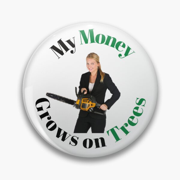 Item preview, My Money Grows On Trees Funny Gift Design for Arborist, Lumberjack, Tree Cutter or Tree Surgeon designed and sold by NGAGE "LIVE LIFE".