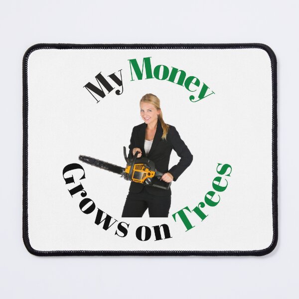 Item preview, My Money Grows On Trees Funny Gift Design for Arborist, Lumberjack, Tree Cutter or Tree Surgeon designed and sold by NGAGE "LIVE LIFE".