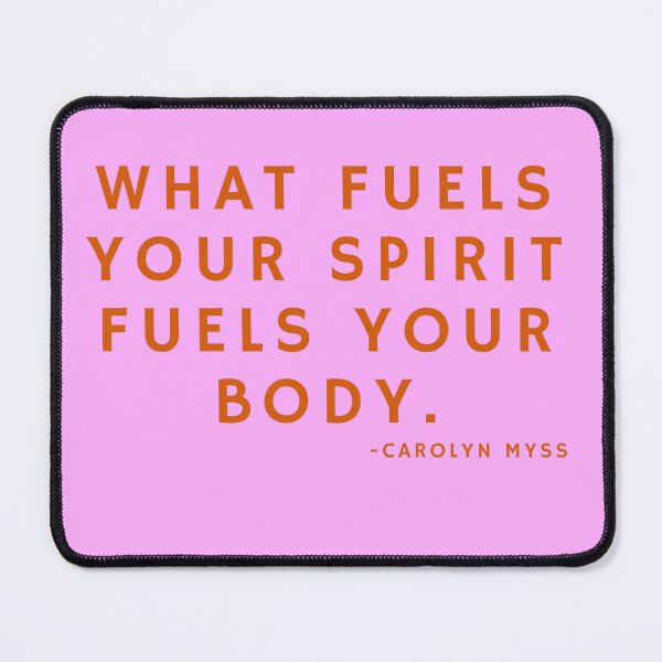 Item preview, 'What fuels your spirit fuels your body' - Carolyn Myss designed and sold by Rechtop.