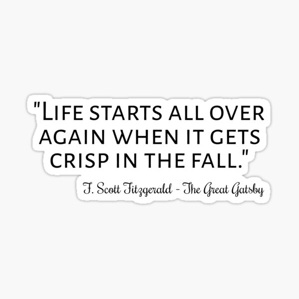 The Great Gatsby Quote Iv Classic Style Sticker For Sale By Lemon Pepper Redbubble