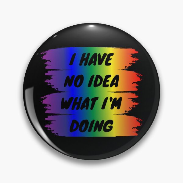 Item preview, I have no idea what I'm doing designed and sold by backham-design.