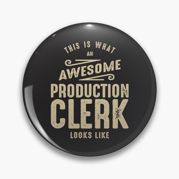 Item preview, Awesome Production Clerk Job designed and sold by cidolopez.