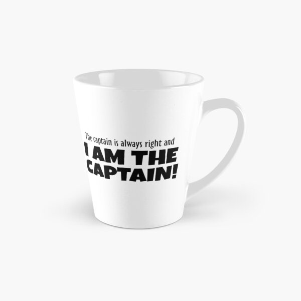 Item preview, The Captain Is Always Right And I'm The Captain designed and sold by HATABNA.
