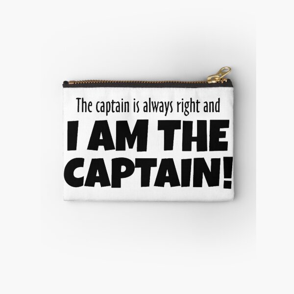 Item preview, The Captain Is Always Right And I'm The Captain designed and sold by HATABNA.