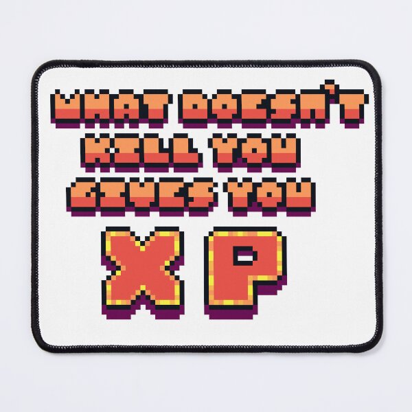 Item preview, What doesn't kill you gives you XP designed and sold by Durigala.
