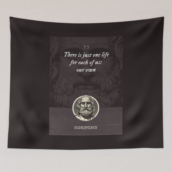 Item preview, Euripides - There is just one life for each of us: our own designed and sold by Syahrasi.
