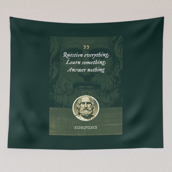 Item preview, Euripides - Question everything. Learn something. Answer nothing designed and sold by Syahrasi.