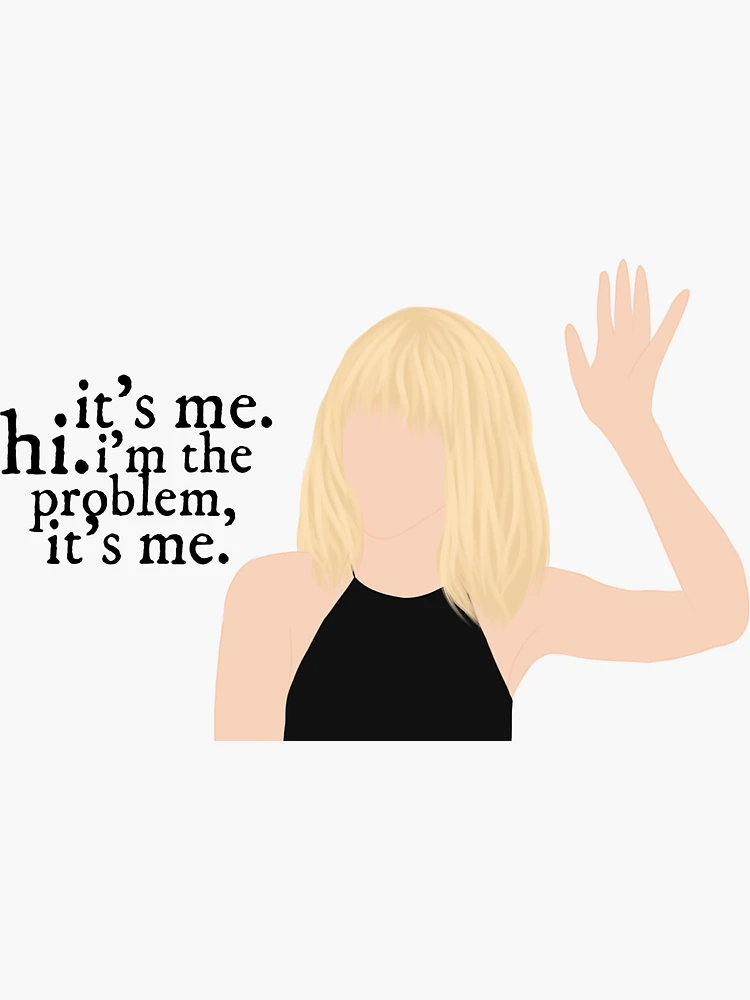 I'm the Problem Tea Cups, Taylor Swift, Anti-Hero, Sticker – Snark