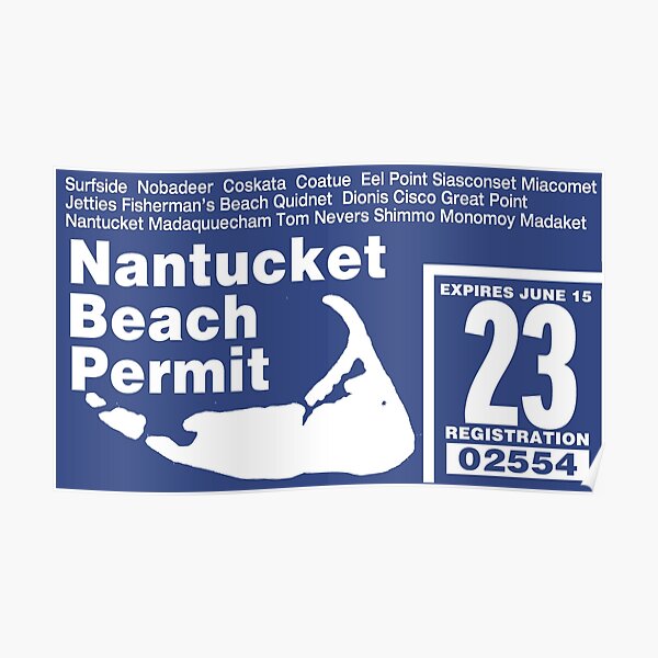 "Nantucket Beach Permit 2023" Poster for Sale by surf110 Redbubble