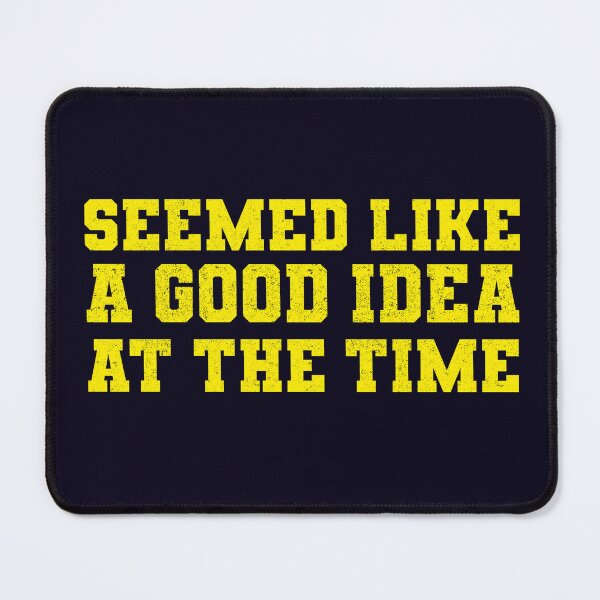 Item preview, Seemed like a good idea, at the time designed and sold by boec gear.