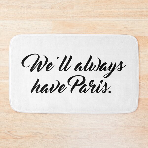 Item preview, We'll always have Paris. designed and sold by evamajor.