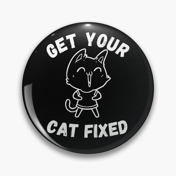 Item preview, Get Your Cat Fixed designed and sold by OneDayCollected.