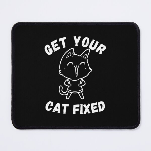 Item preview, Get Your Cat Fixed designed and sold by OneDayCollected.