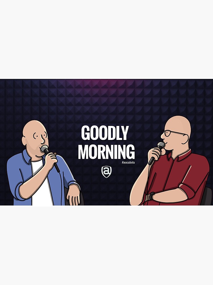 ARSECAST EXTRA GOODLY MORNING  by arseblog