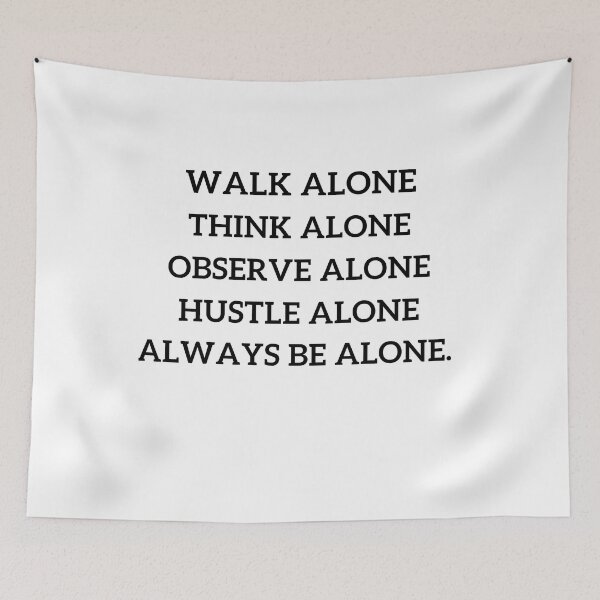 Item preview, Always Be Alone designed and sold by Redone Dzn.