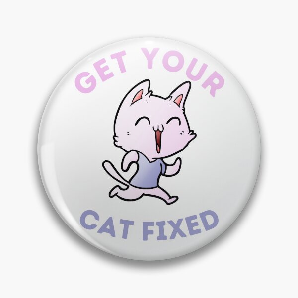 Item preview, Get Your Cat Fixed designed and sold by OneDayCollected.