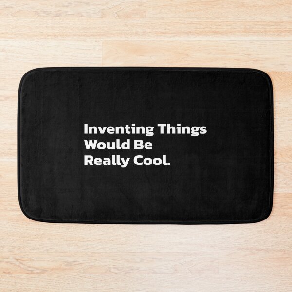 Item preview, Inventing Things Would Be Really Cool. designed and sold by Quote a Passage.