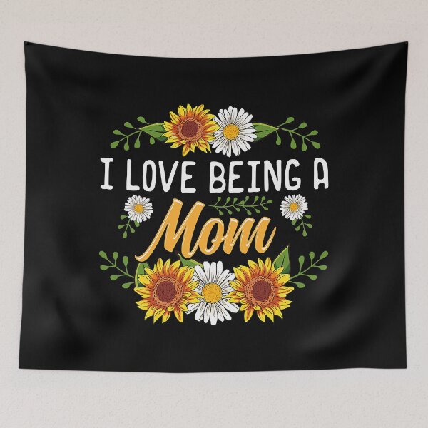 Item preview, I Love Being A Mom Sunflower Mothers Day designed and sold by Earthshaker-art.