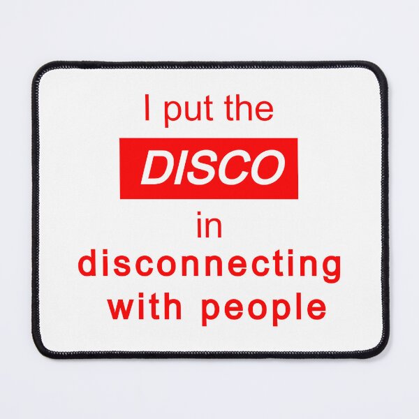 Item preview, I put the "disco" in disconnecting with people (#2) - antisocial introvert quote designed and sold by art-in-a-bottle.