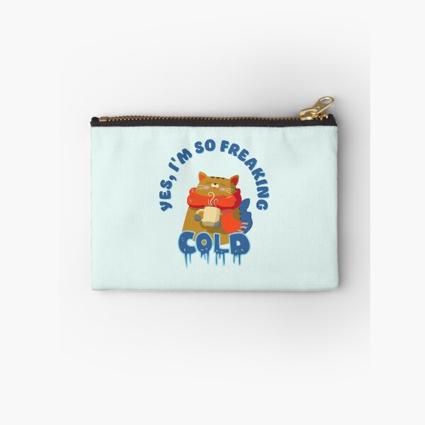 Item preview, Yes, I’m So Freaking Cold designed and sold by Pearl67.