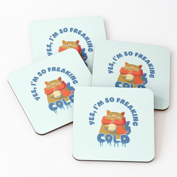 Item preview, Yes, I’m So Freaking Cold designed and sold by Pearl67.