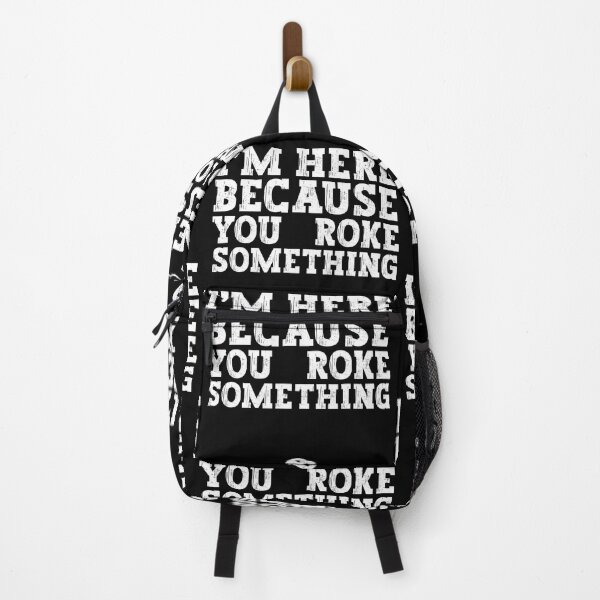 Item preview, I'm Here Because You Broke Something Funny Handy-person designed and sold by GravitiTees.