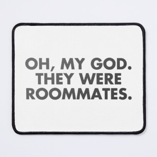 Item preview, OH MY GOD THEY WHERE ROOMMATES designed and sold by yeehawboyy.